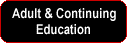 Adult & Continuing
Education